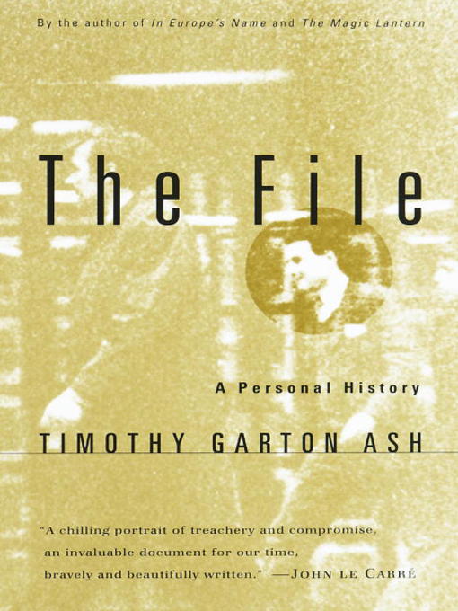 Title details for The File by Timothy Garton Ash - Available